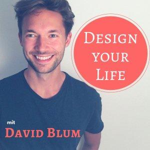 Cover art of Design Your Life mit David Blum Design Your Life mit David Blum