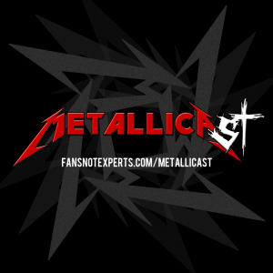 Cover art of METALLICAST - THE Metallica Podcast METALLICAST - THE Metallica Podcast