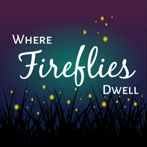 Cover art of Where Fireflies Dwell Where Fireflies Dwell