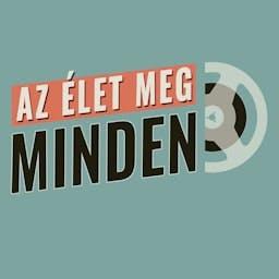 Cover art of Az élet meg minden Az élet meg minden