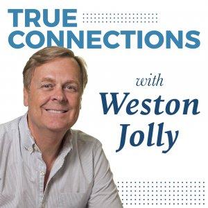 Cover art of True Connections with Weston Jolly Podcast True Connections with Weston Jolly Podcast