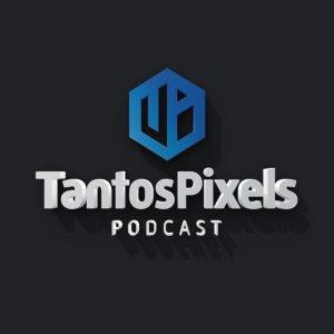 Cover art of TantosPixels Podcast TantosPixels Podcast