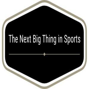 Cover art of The Next Big Thing In Sports Podcast The Next Big Thing In Sports Podcast