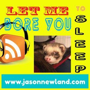 Cover art of Let me bore you to sleep - Jason Newland Let me bore you to sleep - Jason Newland