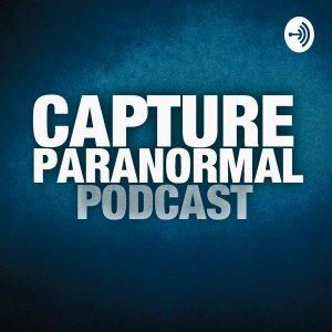 Cover art of Capture Paranormal Podcast Capture Paranormal Podcast