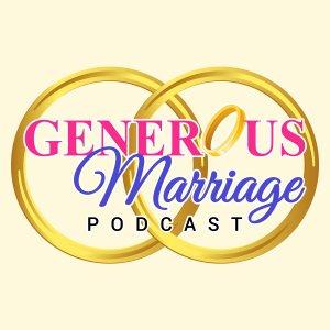 Cover art of The Generous Marriage Podacst The Generous Marriage Podacst
