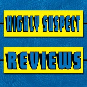 Cover art of Highly Suspect Reviews Highly Suspect Reviews