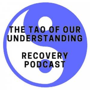 Cover art of Tao of Our understanding Alcohol Recovery Podcast Tao of Our understanding Alcohol Recovery Podcast