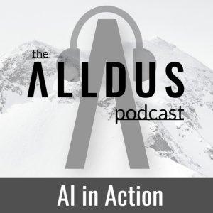 Cover art of The Alldus Podcast - AI in Action The Alldus Podcast - AI in Action