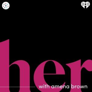Cover art of HER With Amena Brown HER With Amena Brown