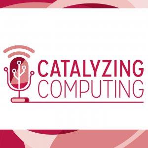 Cover art of Catalyzing Computing Catalyzing Computing