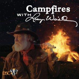 Cover art of DSC Campfires with Larry Weishuhn DSC Campfires with Larry Weishuhn