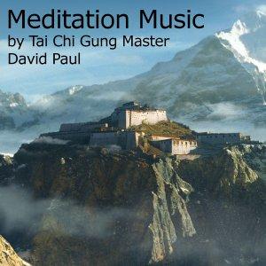 Cover art of Meditation Music by Tai Chi Gung Master David Paul Meditation Music by Tai Chi Gung Master David Paul