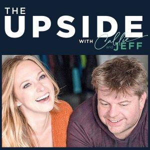 Cover art of THE UPSIDE with Callie and Jeff Dauler THE UPSIDE with Callie and Jeff Dauler