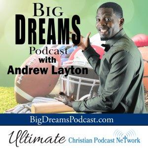 Big Dreams Podcast