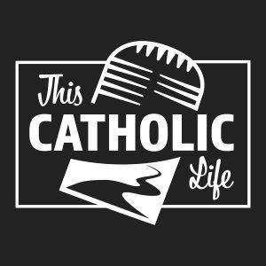 Cover art of This Catholic Life Podcast This Catholic Life Podcast