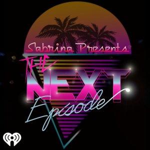 Cover art of The Next Episode w/ Sabrina The Next Episode w/ Sabrina