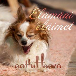Cover art of Elämäni eläimet – Aattu Haara Elämäni eläimet – Aattu Haara