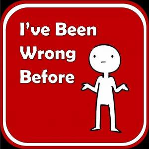 Cover art of The I've Been Wrong Before Podcast The I've Been Wrong Before Podcast