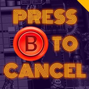 Cover art of Press B To Cancel Press B To Cancel