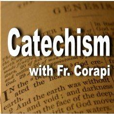 Cover art of Catechism w/Fr. Corapi Podcast Catechism w/Fr. Corapi Podcast
