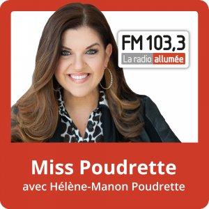 Cover art of Miss Poudrette avec Hélène-Manon Poudrette du FM103,3 Miss Poudrette avec Hélène-Manon Poudrette du FM103,3