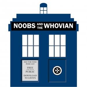 Cover art of Noobs & the Whovian Noobs & the Whovian