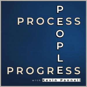 People, Process, Progress with Kevin Pannell