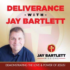 Cover art of Deliverance with Jay Bartlett Deliverance with Jay Bartlett
