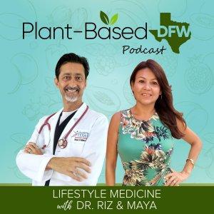 Cover art of Plant-Based DFW & Lifestyle Medicine Plant-Based DFW & Lifestyle Medicine