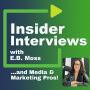 Insider Interviews with E.B. Moss
