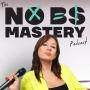 No BS Mastery Podcast
