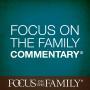 Cover art of Focus on the Family Commentary Focus on the Family Commentary