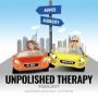 Unpolished Therapy