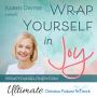 Wrap Yourself in Joy Podcast