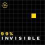 Cover art of 99% Invisible 99% Invisible