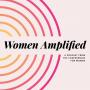 Cover art of Women Amplified Women Amplified