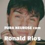 Cover art of Pura Neurose com Ronald Rios Pura Neurose com Ronald Rios