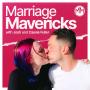 Marriage Mavericks w/ Josh and Cassie Fuller