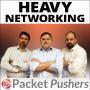 Cover art of Packet Pushers - Heavy Networking Packet Pushers - Heavy Networking