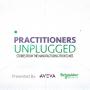 Practitioners Unplugged