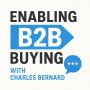 Enabling B2B Buying With Charles Bernard