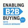 Enabling B2B Buying With Charles Bernard