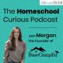 The Homeschool Curious Podcast - Ultimate Homeschool Podcast Network