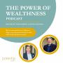 The Power of Wealthness Podcast