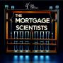 The Mortgage Scientists
