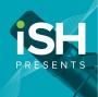 iSH Presents