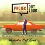 Project Out Loud