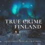 Cover art of True Crime Finland True Crime Finland