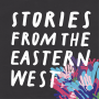 Cover art of Stories From The Eastern West Stories From The Eastern West